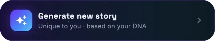 Generate a new story unique to you, based on your DNA